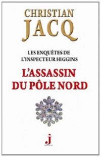 Les enquêtes de l'inspecteur Higgins, Tome 12 : L'assassin du pôle Nord