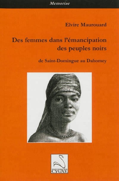 Des femmes dans l'émancipation des peuples noirs : De Saint-Domingue au Dahomey