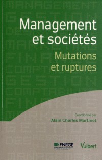 Management et sociétés - Mutations et ruptures