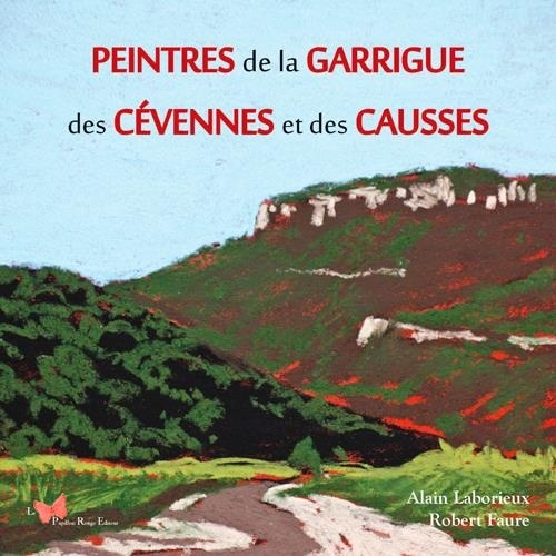 Peintres de la Garrigue des Cévennes et des Causse