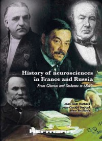 History of neurosciences in France and Russia