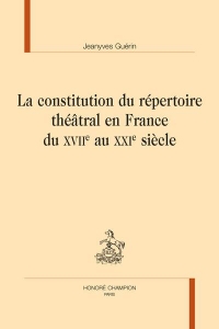 La constitution du repertoire theatral en france