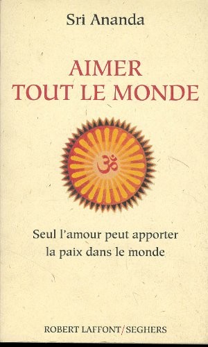 AIMER TOUT LE MONDE