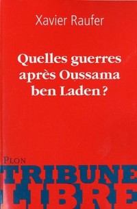 QUELLES GUERRES APRES OUSSAMA