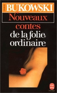 Nouveaux contes de la folie ordinaire