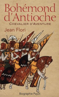 Bohémond d'Antioche : Chevalier d'Aventure