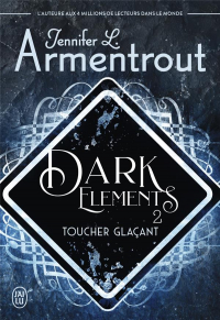 Dark Elements - 2 - Toucher Glacant
