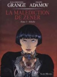 La Malédiction de Zener, tome 1 : Sybille