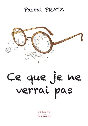 Ce que je ne verrai pas