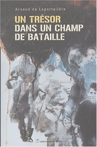 Un trésor dans un champ de bataille