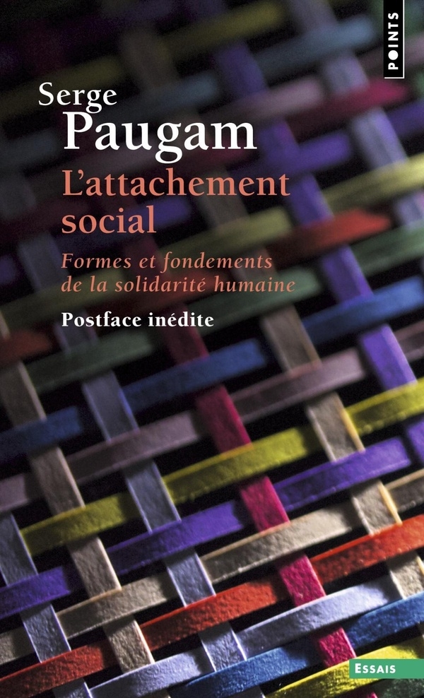 Attachement social (L'): Formes et fondements de la solidarité humaine