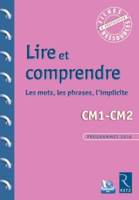 Lire et comprendre CM1-CM2 (+ CD-Rom)