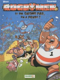 Les Rugbymen, Tome 2 : Si on gagne pas, on a perdu ! : Offert : la carte de France du rugby saison 2010-2011
