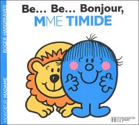 B.Bon.Bonjour, Madame Timide