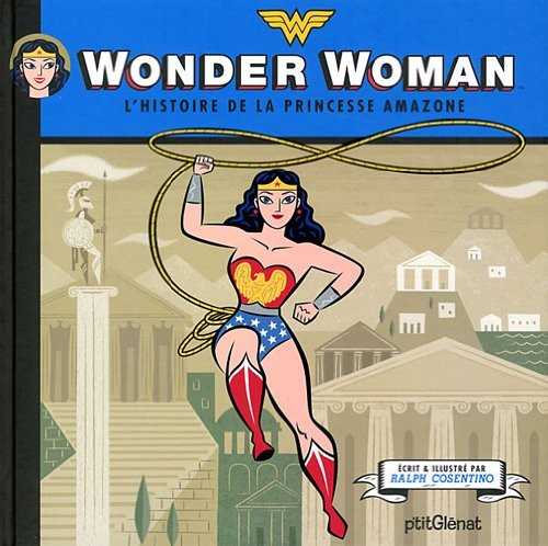 Wonder Woman: L'histoire de la princesse amazone