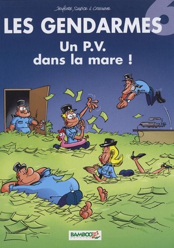 Les Gendarmes, Tome 6 : Un P.V. dans la mare ! : Avec les 6 cartes de la famille les gendarmes pour le jeu des familles Bamboo
