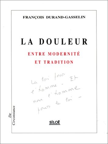 La Douleur : Entre modernité et tradition