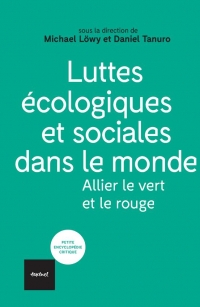 Tour du monde des luttes écologiques et sociales