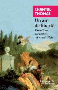 Un air de liberté: Variations sur l'esprit du XVIIIe siècle