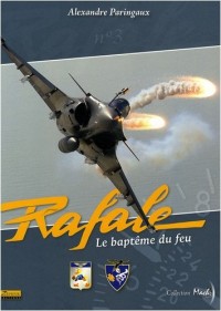 Rafale : Le baptême du feu