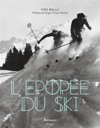 L'EPOPEE DU SKI