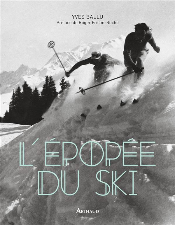 L'EPOPEE DU SKI