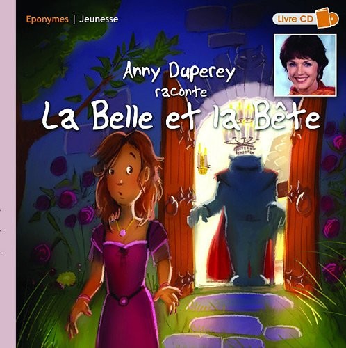 Anny Duperey raconte La Belle et la bête (1CD audio)