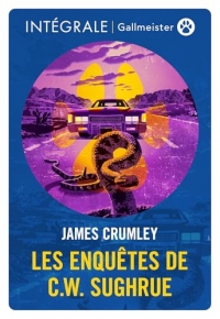 Les enquêtes de C.W. Sughrue - L'intégrale