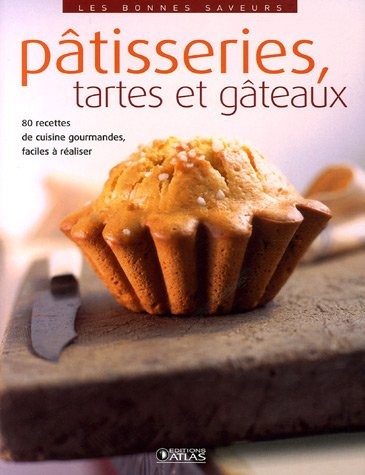 Les bonnes saveurs - Pâtisseries, tartes et gâteaux