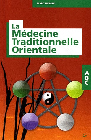 ABC de la médecine traditionnelle orientale