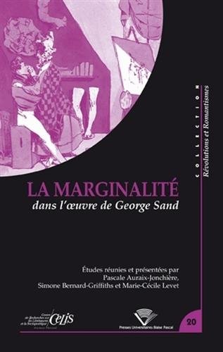 La Marginalite. Dans l'Oeuvre de George Sand