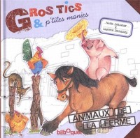 Gros tics et p'tites manies : Animaux de la ferme