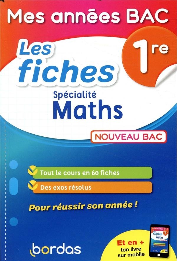 Mes années Bac - Fiches spécialité Maths 1re
