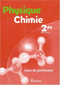 PHYSIQUE CHIMIE 2DE PROF 2004