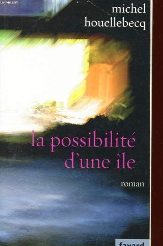 La possibilité d'une île - Prix Interallié 2005 [9782213625478]