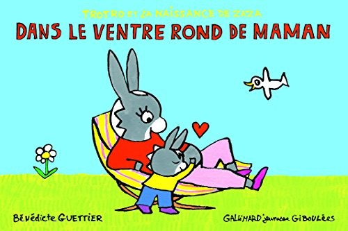 Trotro et la naissance de Zaza : Dans le ventre rond de Maman