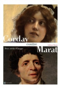Corday Contre Marat - Deux Siecles d'Images