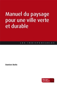 Manuel du paysage pour une ville verte et durable