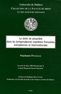 Le droit de la propriété dans les jurisprudences suprêmes françaises, européennes et internationales