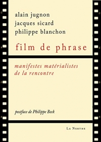 Film de phrase - Manifestes matérialistes de la rencontre