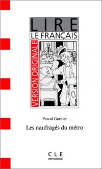 Les Naufragés du métro