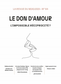 Le don d’amour: L’impossible réciprocité ?