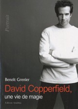 David Copperfield, une vie de Magie