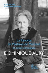 La Révolte de Madame de Merteuil et autres chroniques (Le goût des idées t. 74)