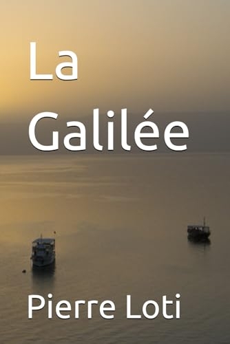 La Galilée [9798300378585]