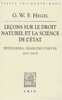 Leçons sur le droit naturel et la science de l'Etat (Heidelberg, semestre d'hiver 1817-1818)