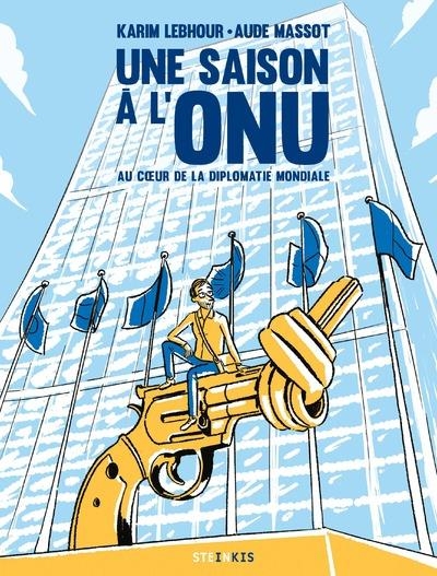 Une saison à l'ONU - Nouvelle édition