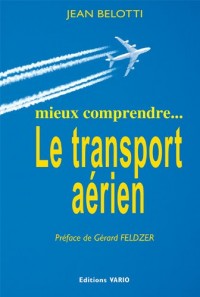 Mieux comprendre.le transport aérien