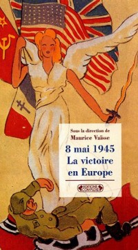 8 mai 1945 : La victoire en Europe