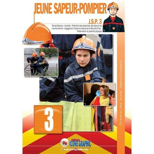 Livre Formation des Jeunes Sapeurs-Pompiers Niveau 3 JSP3